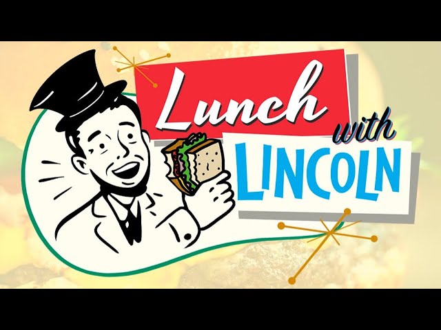 LPTV: Lunch with Lincoln - January 24, 2022