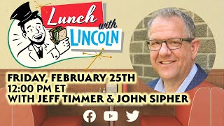 LPTV: Lunch with Lincoln - February 25, 2022