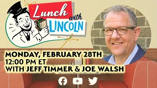LPTV: Lunch with Lincoln - February 28, 2022