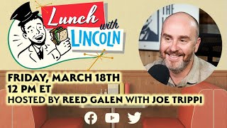 LPTV: Lunch with Lincoln - March 18, 2022