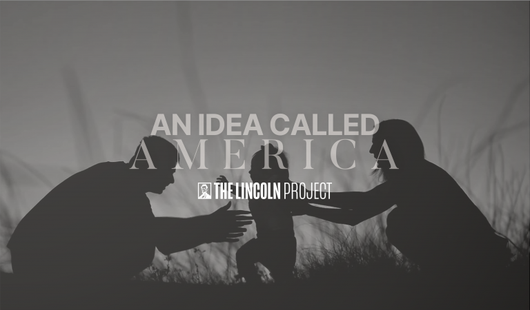 The Lincoln Project Releases New Ad: An Idea Called America