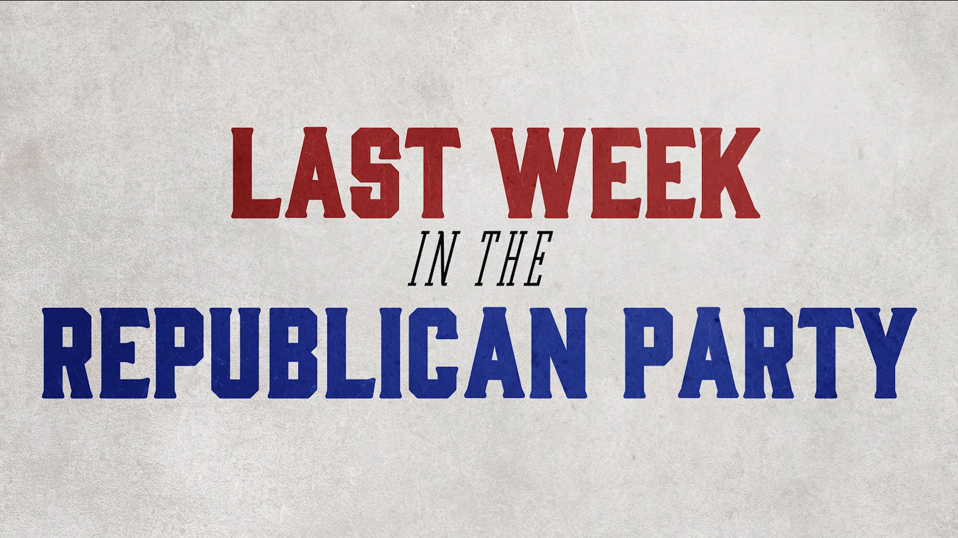 Last Week in the Republican Party – October 26, 2021