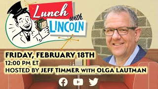 LPTV: Lunch with Lincoln - February 18, 2022