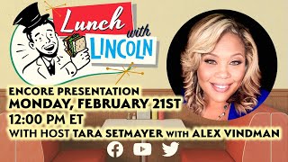 LPTV: Lunch with Lincoln - February 21, 2022