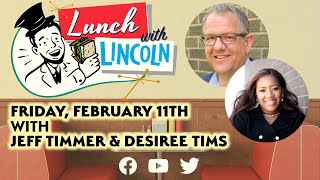 LPTV: Lunch with Lincoln - February 11, 2022