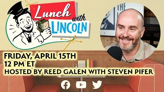 LPTV: Lunch with Lincoln - April 15, 2022