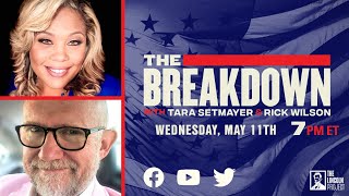 LPTV: The Breakdown – May 11, 2022