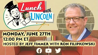 LPTV: Lunch with Lincoln - June 27, 2022