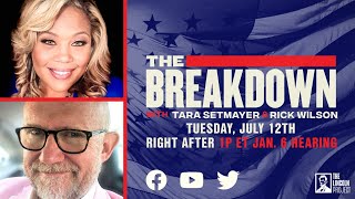 LPTV: The Breakdown After Jan 6 Hearing – July 12, 2022