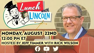 LPTV: Lunch with Lincoln - August 22, 2022